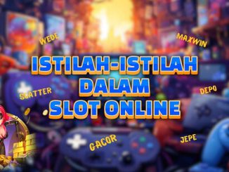 pentingnya-mengenal-istilah-paling-sering-dijumpai-dalam-permainan-slot-online-di-indonesia